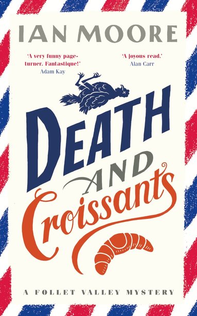 Ian Moore - Death and Croissants, Inbunden