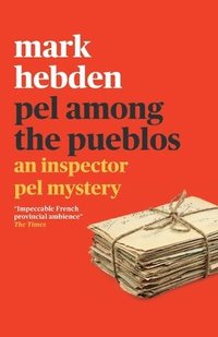 bokomslag Pel Among the Pueblos (The Inspector Pel Mystery #11)