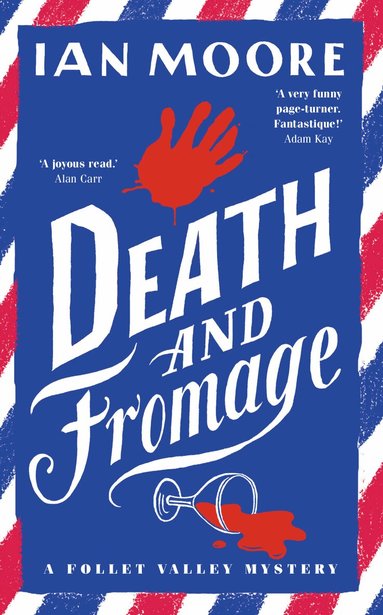 Ian Moore - Death and Fromage, Inbunden