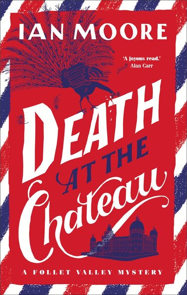 Ian Moore - Death at the Chateau, Inbunden