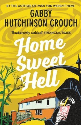Gabby Hutchinson Crouch, Gabby Hutchinson Crouch - Home Sweet Hell, Häftad