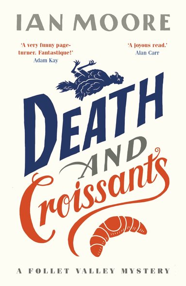 Ian Moore - Death and Croissants, Häftad