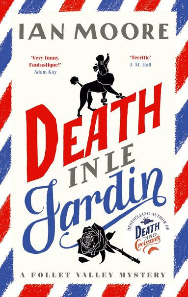Ian Moore - Death in le Jardin, Inbunden
