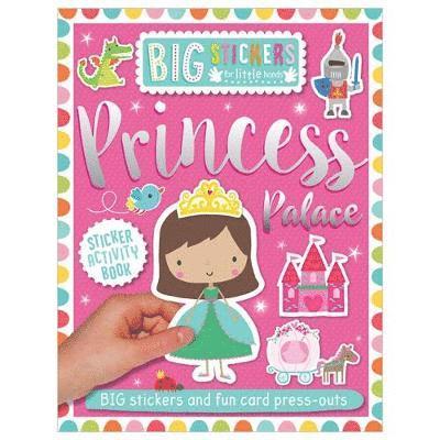 Big Stickers for Little Hands: Princess Palace