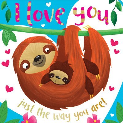 Rosie Greening - I Love You Just the Way You Are, Kartonnage