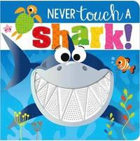bokomslag Never Touch a Shark!