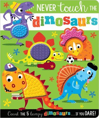 Rosie Greening - Never Touch the Dinosaurs, Kartonnage