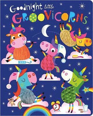 Goodnight Little Groovicorns 1