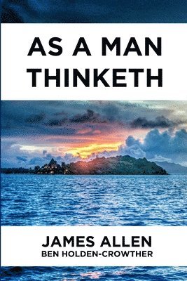 As A Man Thinketh 1