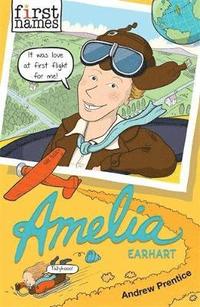 bokomslag First Names: Amelia (Earhart)