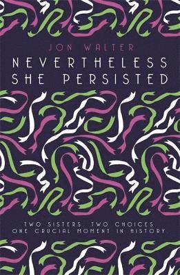 Jon Walter - Nevertheless She Persisted, Häftad