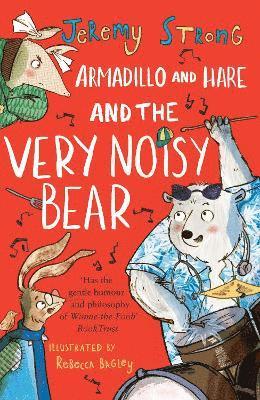Armadillo and Hare and the Very Noisy Bear