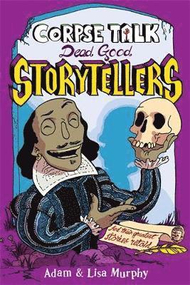 Corpse Talk: Dead Good Storytellers 1