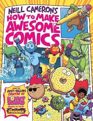 How to Make Awesome Comics (a Phoenix Comic book)