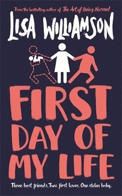 Williamson, L: First Day of My Life