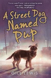 bokomslag A Street Dog Named Pup
