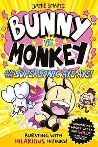 bokomslag Bunny vs Monkey and the Supersonic Aye-aye (a Phoenix Comic Book, from the million-selling Jamie Smart, Illustrator of the Year)