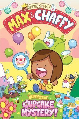 Jamie Smart - Max and Chaffy: The Great Cupcake Mystery (from the multi-million-selling creative genius Jamie Smart), Häftad