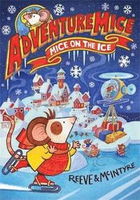 bokomslag Adventuremice: Mice on the Ice