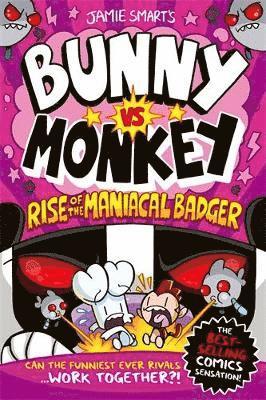 bokomslag Bunny vs Monkey: Rise of the Maniacal Badger (a Phoenix Comic Book, from the million-selling Jamie Smart, Illustrator of the Year)