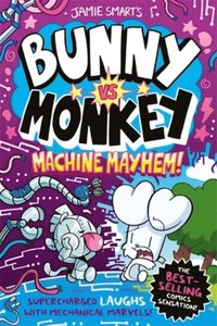 bokomslag Bunny vs Monkey: Machine Mayhem (a Phoenix Comic Book, from the million-selling Jamie Smart, Illustrator of the Year)