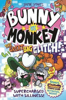 bokomslag Bunny vs Monkey: The Great Big Glitch (a Phoenix Comic Book): the instant number one bestselling book from Jamie Smart, Illustrator of the Year