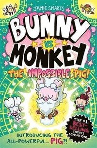 bokomslag Bunny vs Monkey: The Impossible Pig (a Phoenix Comic Book, from the million-selling Jamie Smart, Illustrator of the Year)