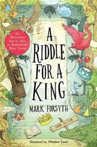 bokomslag A Riddle for a King (Times Childrens Book of the Week, from the bestselling author of the Etymologicon)