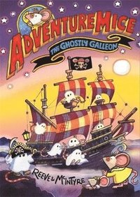bokomslag Adventuremice: The Ghostly Galleon