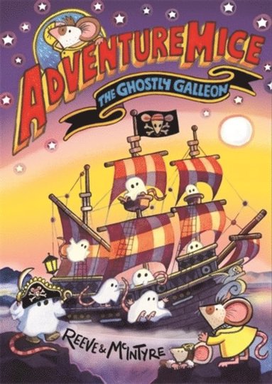 bokomslag Adventuremice: The Ghostly Galleon