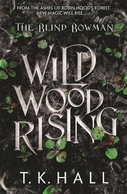 bokomslag Blind Bowman: Wildwood Rising