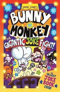 bokomslag Bunny vs Monkey: The Gigantic Joke Fight (a Phoenix Comic Book, from the million-selling Jamie Smart, Illustrator of the Year)