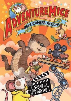 Philip Reeve, Sarah McIntyre - Adventuremice: Mice, Camera, Action!, Häftad