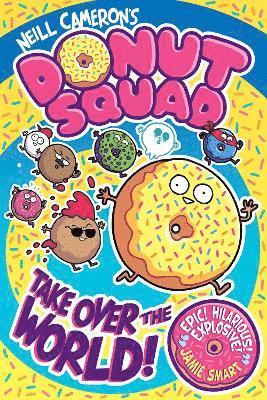 bokomslag Donut Squad: Take Over the World! (a Phoenix Comic Book)