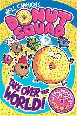 Donut Squad: Take Over the World! (a Phoenix Comic Book) 1