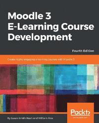 bokomslag Moodle 3 E-Learning Course Development - Fourth Edition