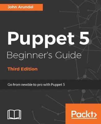 bokomslag Puppet 5 Beginner's Guide - Third Edition