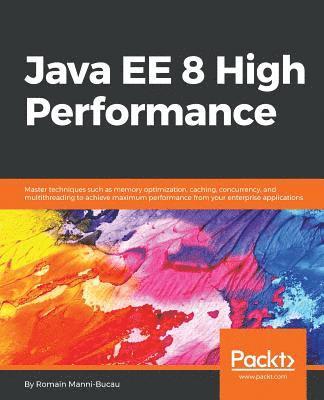 bokomslag Java EE 8 High Performance