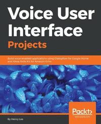 bokomslag Voice User Interface Projects