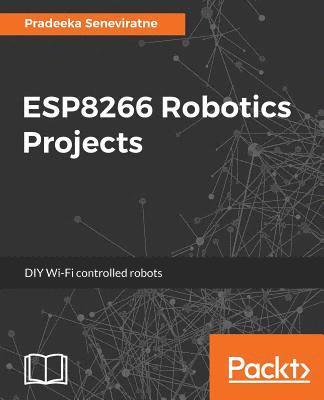 bokomslag ESP8266 Robotics Projects