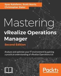 bokomslag Mastering vRealize Operations Manager