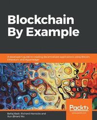 bokomslag Blockchain By Example