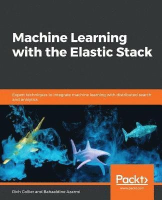 bokomslag Machine Learning with the Elastic Stack