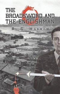 bokomslag The Broadsword and the Englishman