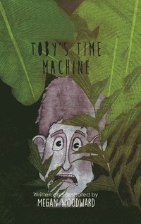 bokomslag Toby's Time Machine
