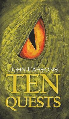 John Parsons - Ten Quests, Inbunden