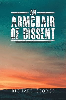bokomslag An Armchair of Dissent