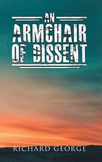 bokomslag An Armchair of Dissent