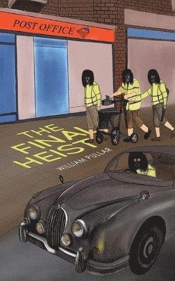 William Pullar - Final Heist, Häftad