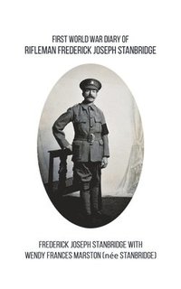 bokomslag First World War Diary of Rifleman Frederick Joseph Stanbridge